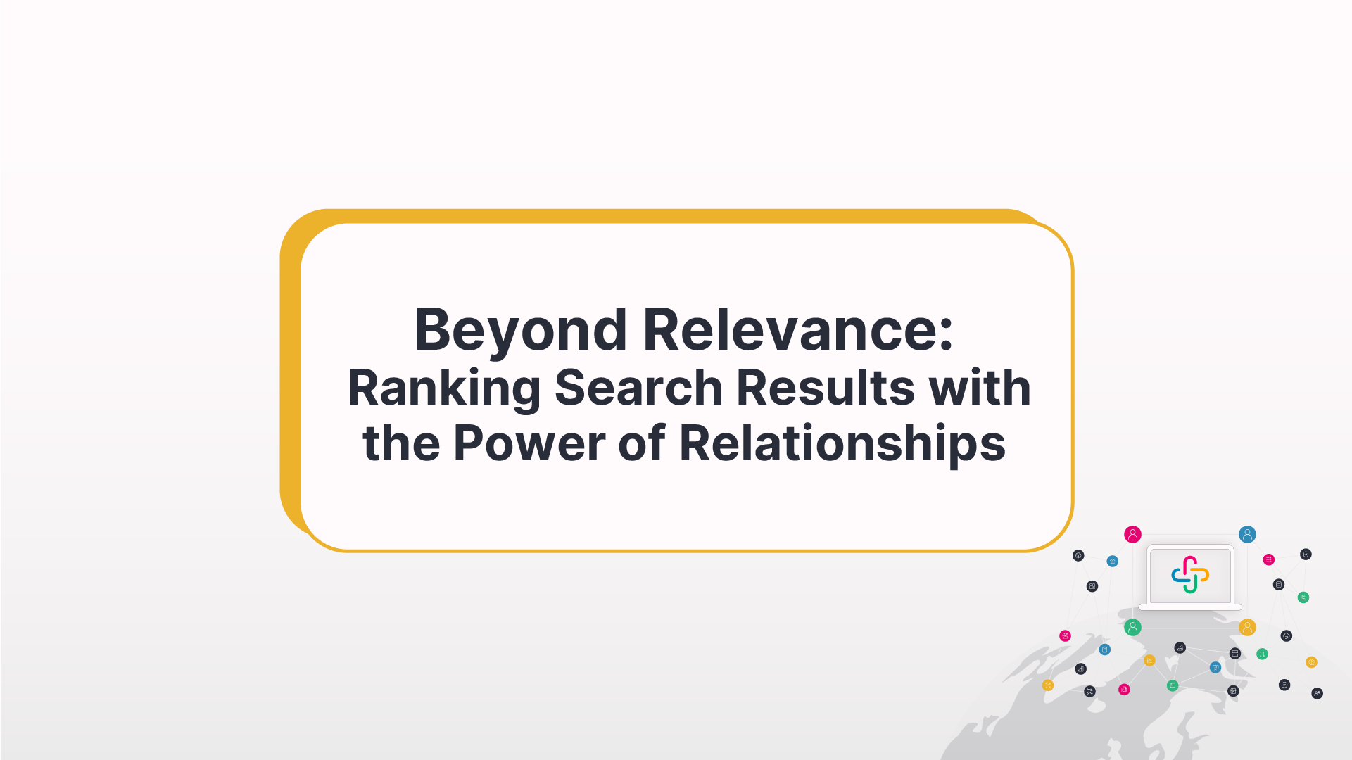 Beyond Relevance: Ranking Search Results with the Power of Relationships